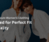 Shop Premium Women’s Clothing Designed for Perfect Fit and Quality